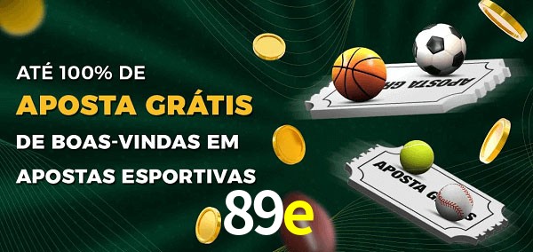 89e Ate 100% de Aposta Gratis